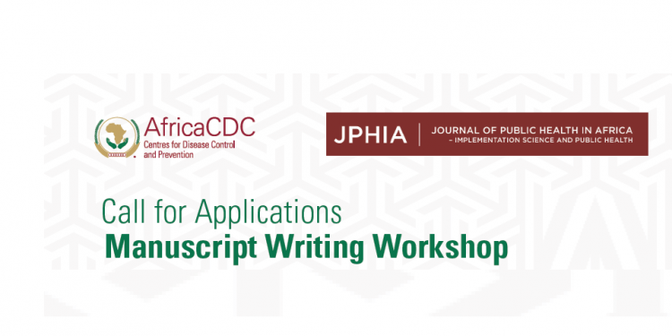 Call For Applications: The Journal for Public Health in Africa, Africa CDC, Manuscript Writing Workshop