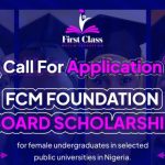 Call For Applications: FCM Foundation Scholarship For Nigerians