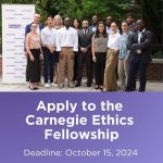 Call For Applications: Carnegie Ethics Fellowship Program 2025-2027