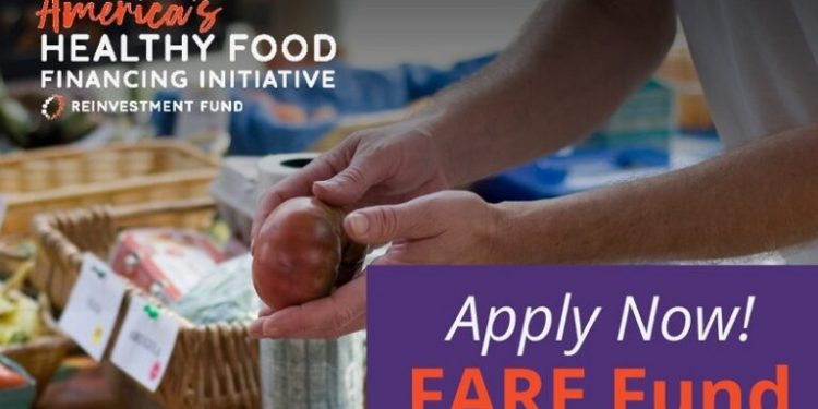 Call For Applications: HFFI Food Access and Retail Expansion Fund (HFFI FARE Fund) 2024-2025( up to $250,000 Grant)