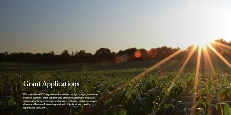 Call For Applications: AGCO Agriculture Foundation Grants (Up to USD 450,000 )