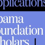 Call For Applications: Obama Foundation Scholars Program 2025 in USA (Fully Funded)