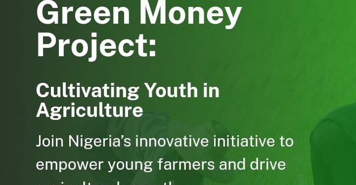 Call For Applications: Green Money Project: Cultivating Youth in Agriculture