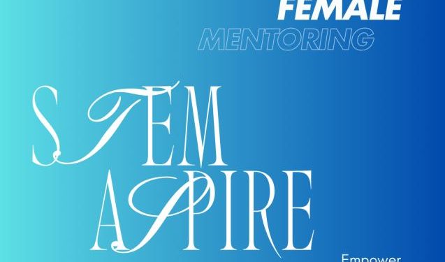 Call For Applications: Dell STEM Aspire – Female Mentoring Program 2025