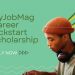 Call For Applications: MyJobMag CareerKickstart Scholarship 2025