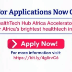 Call For Application: 2025 HealthTech Hub Africa (HTHA) Accelerator Program