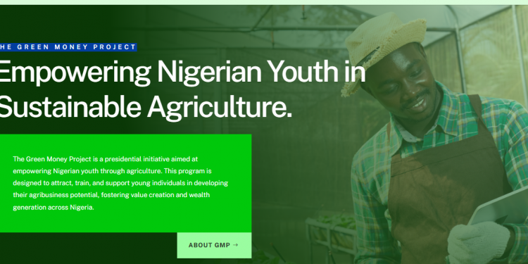 Call For Applications: Green Money Project Agriculture Empowerment For young Nigerian in Agribusiness