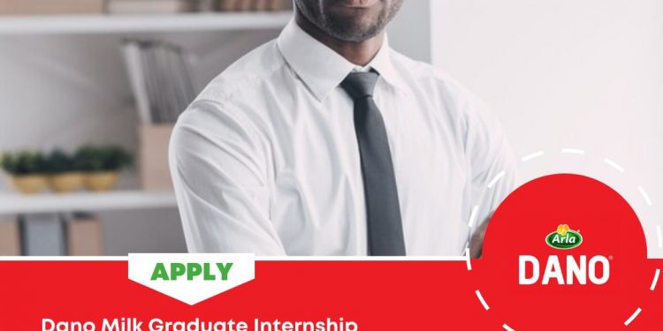 Call For Applications: Dano Milk Internship Program 2025 (Arla Foods) For Nigerians (Paid)