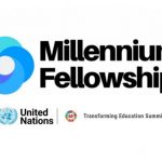 Call For Applications: United Nations Millennium Fellowship 2025 For Students Worldwide
