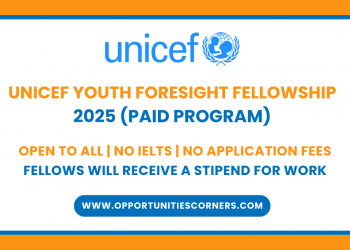 Call For Application: UNICEF Youth Foresight Fellowship 2025 (PAID Program)