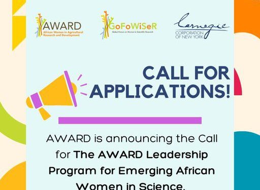 Call for Applications: AWARD Leadership Program 2025 for Emerging African Women in Agricultural Sciences