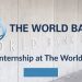 Call For Applications: World Bank Group Internship Program 2025 (Paid)