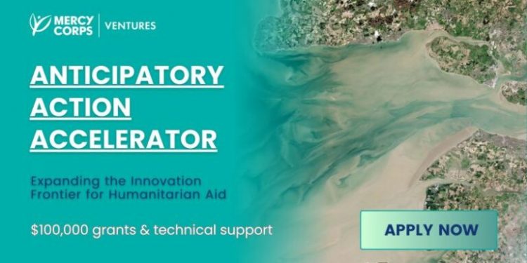 Call For Applications: Mercy Corps Ventures Anticipatory Action Accelerator 2025 (Up to $100,000 Equity-free Grants)