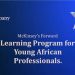 Call For Applications: McKinsey & Company Young Leadership Fellows Program 2025 for Young Africans.