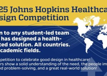 Johns Hopkins Healthcare Design Competition 2025 for student-led teams.