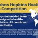 Johns Hopkins Healthcare Design Competition 2025 for student-led teams.