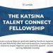 Call For Applications: Katsina Talent Connect Fellowship(N100,000 monthly stipend and mentorship)
