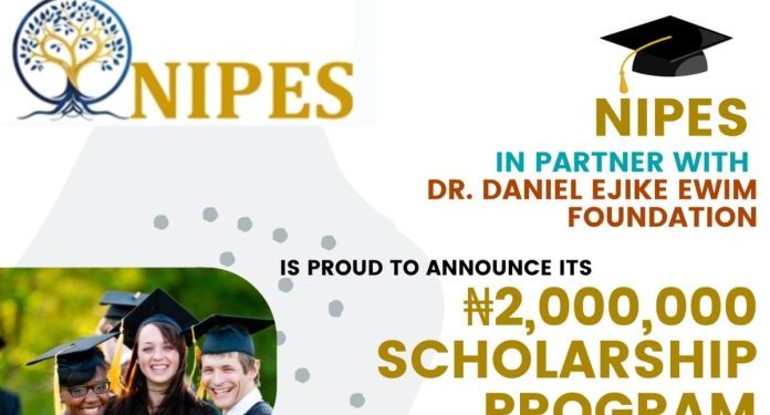 Call For Applications: NIPES Daniel Ejike Scholarship 2025 (Up to N2 Million Awards)