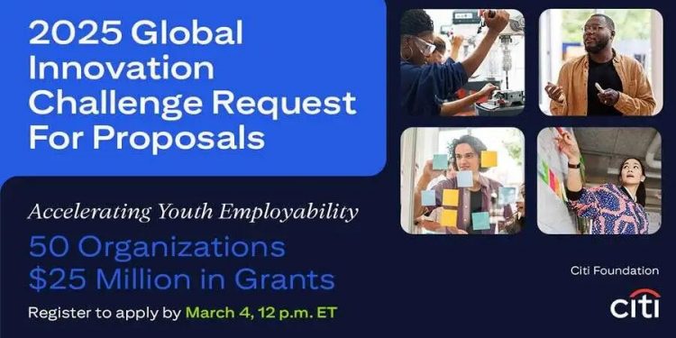 Call For Applications: Global Innovation Challenge by Citi Foundation 2025 ( Win Up to $500,000 Grant)