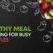 Fueling Success: A Busy MSME's Journey to Healthy Eating; 7 Nutritional and Meal Planning Tips for Busy MSMEs