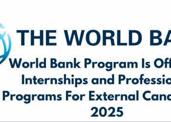Call For Applications: World Bank IFC Global Internship Program 2025 (Full Sponsorship with Monthly Stipend)