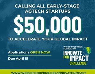 Call For Applications: The World Food Prize Foundation Awards 2025 (Up to $50,000 cash prize)