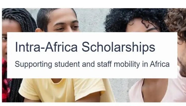 Call For Applications: Intra-Africa Academic Mobility Scheme Scholarships; Supporting Student and Staff Mobility in Africa