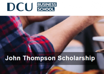 Call For Applications: John Thompson DCU Business School Scholarship 2025