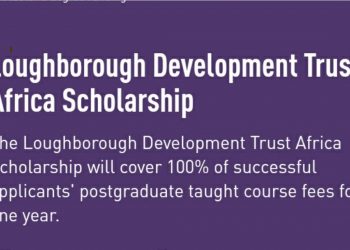 Call For Applications: Loughborough Development Trust Africa Scholarship 2025 (Full Tuition Scholarship for Postgraduate Study in the UK)