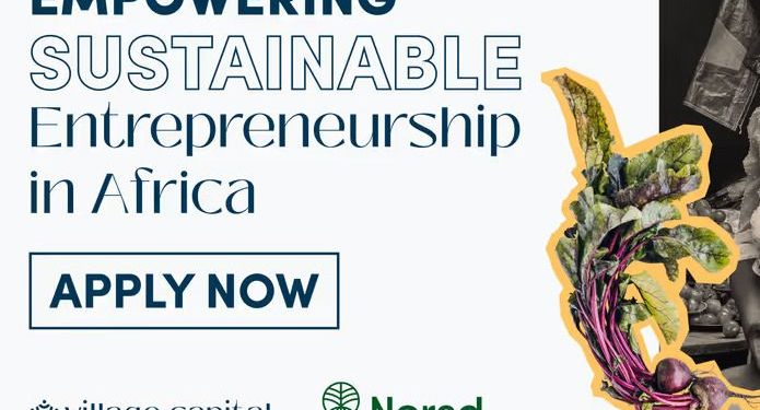 Call For Applications: VilCap Empowering Sustainable Entrepreneurship in Africa Program 2025