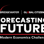 Bridgewater Associates and Global Citizen Launch ‘Forecasting the Future: A Modern Economics Challenge’