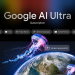 Google Unveils High-End AI Ultra Plan, Targeting Power Users with Premium Features