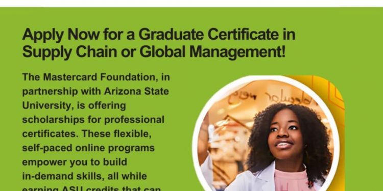 Call For Applications: Arizona State University (ASU ) Mastercard Foundation Graduate Certificate Scholars Program 2025/2026 For Africans (Fully Funded)