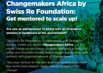 Call For Applications: Swiss Re Foundation/Bridge for Billions Changemakers Africa Program 2025 For Entrepreneurs (Up to $30,000 )