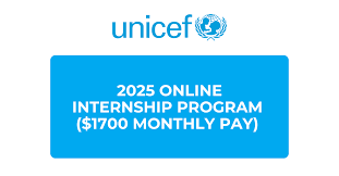 Call For Applications: UNICEF’s 2025 Fully Remote Internship Program (Up to $1,700 Stipend Monthly)