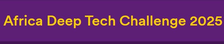 Africa Deep Tech Challenge 2025