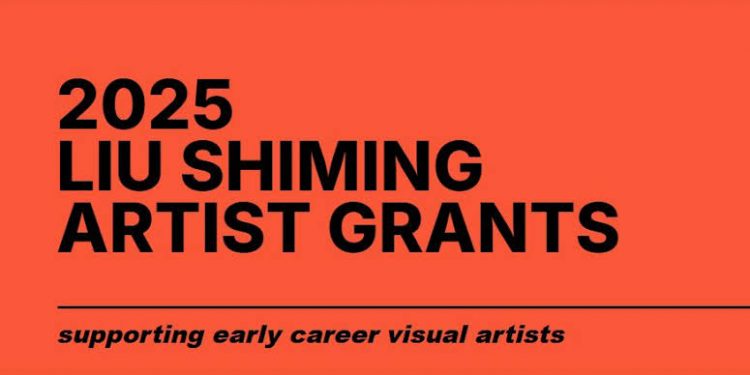 Call For Applications: Liu Shiming Artist Grants 2025 (up to $5,000)