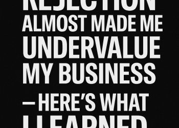 Are Rejection and Desperation Controlling Your Pricing?
