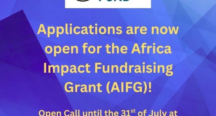Call For Applications: Africa Impact Fundraising Grant (AIFG)