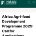 Call For Applications: Africa Agri-Food Development Program (AADP) Grant For SMEs (Up to €100,000 Grant Funding)