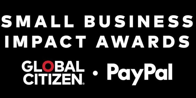 Call For Applications: Global Citizen/PayPal Small Business Impact Awards 2025 for Small Businesses and Social Enterprises ($25,000 Cash Prize)
