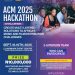 Call for Applications: ACM 2025 Hackathon ( N10 Million Prize + Investment opportunities )