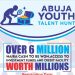 Abuja to Host ₦6 Million Youth Talent Hunt for Innovators in IT, Agriculture, and Creative Enterprise