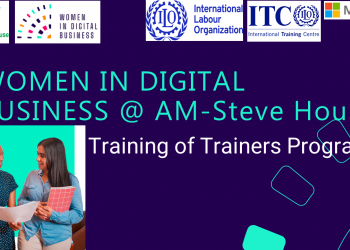 Call For Applications: ITCILO Women in Digital Business (WiDB) Training of Entrepreneurs (ToE) at AM-Steve House Program