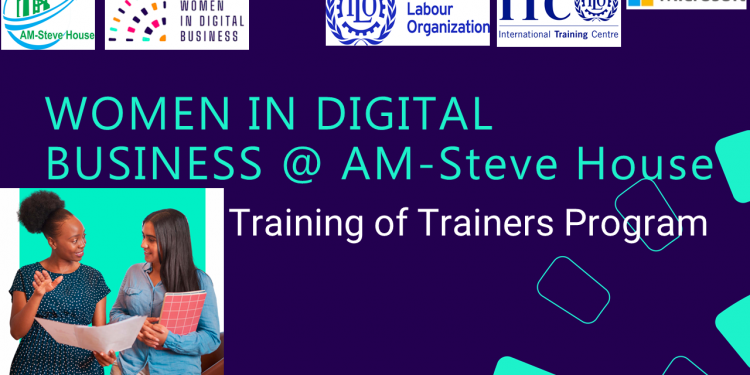 Call For Applications: ITCILO Women in Digital Business (WiDB) Training of Entrepreneurs (ToE) at AM-Steve House Program