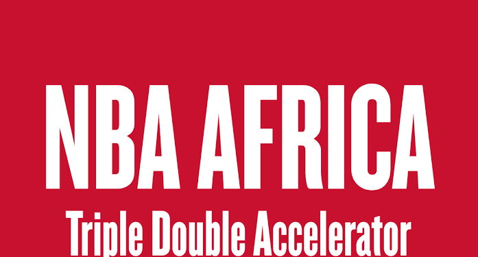 Call For Applications: NBA Africa’s Triple Double Accelerator Program 2025 For African Startups ($50,000 In Cash Prize)