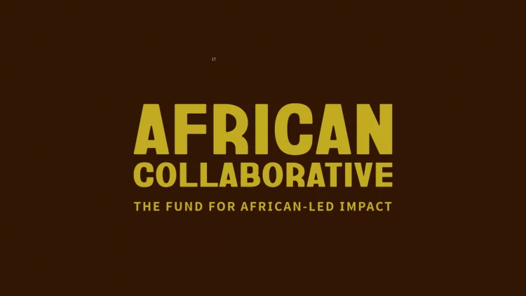 Call for Applications: African Collaborative Grantmaking 2025(Up to USD 125,000 Annually for Three Years)