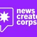 Apply Now: News Creator Corps Fellowship 2025 for Independent Digital Creators ( $5000 Stipends)