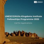 Call For Applications: UNESCO / Kingdoms Institute – 24-month Fellowships Program (Fully-Funded to Saudi, Arabia with Living Stipends )