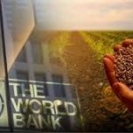 World Bank Unveils $14 Billion AgriConnect Initiative to Boost Global Agribusiness and Job Creation by 2030
